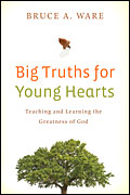 Big Truths for Young Hearts