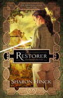 Restorer Expanded Edition, Book 1 by Sharon Hinck