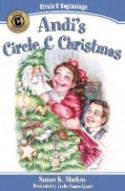 Andi's Circle C Christmas, Book 6 by Susan Marlow