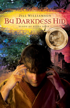 Blood of Kings Book 1: By Darkness Hid by Jill Williamson
