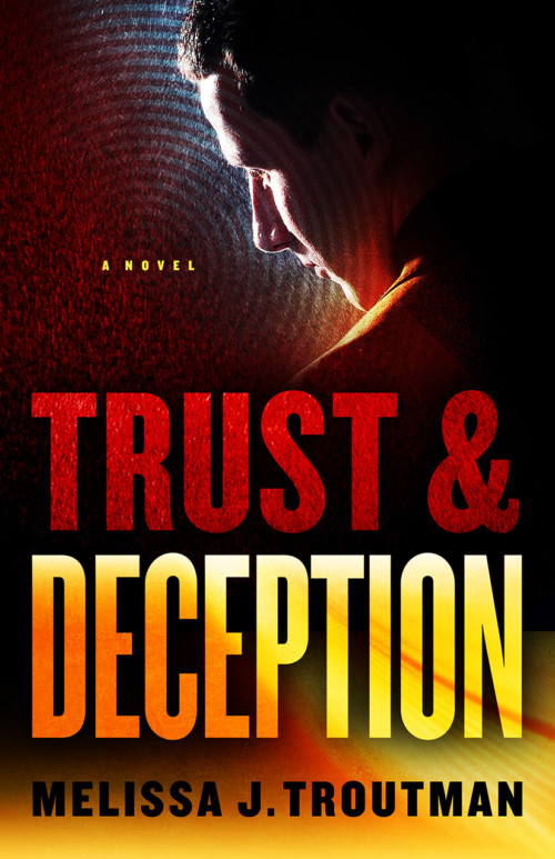 Trust and Deception by Melissa Troutman