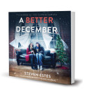 A Better December by Steve Estes