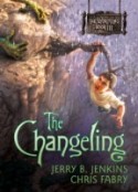 The Changeling Book 3 by Jerry Jenkins and Chris Fabry