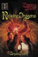 Raising Dragons, Book 1 by Bryan Davis