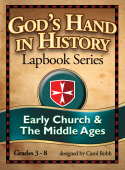God's Hand in History Lapbook: Early Church and the Middle Ages