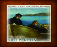 John Knox by Simonetta Carr