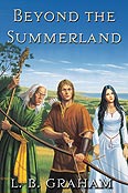 Beyond the Summerland, Book 1 by LB Graham