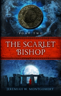 The Scarlet Bishop, Book 2 by Jeremiah Montgomery