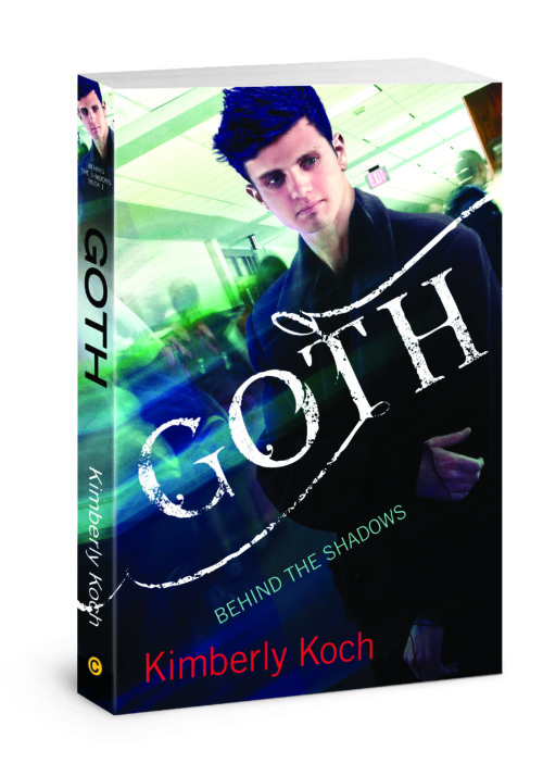 Behind the Shadows Book 1 Goth by Kim Koch
