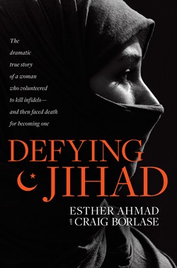 Defying Jihad by Esther Ahmad