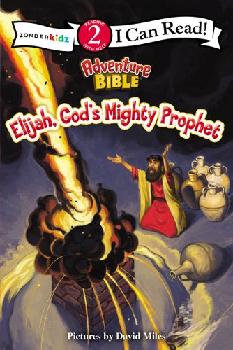 I Can Read! Elijah God's Mighty Prophet