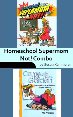 Homeschool Supermom Not! Combo Set by Susan Kemmerer
