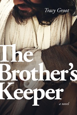 The Brother's Keeper by Tracy Groot