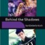 Behind the Shadows by Kimberly Koch, Set of 2
