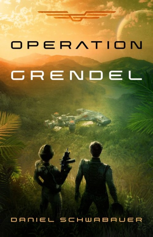 Operation Grendel by Daniel Schwabauer